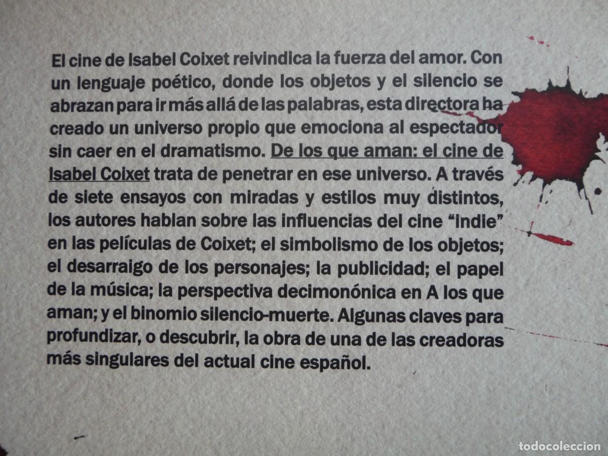 Libros de segunda mano: DE LOS QUE AMAN: EL CINE DE ISABEL COIXET - Foto 11