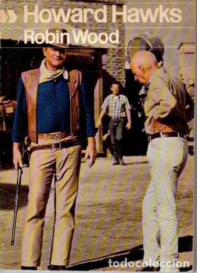 Libros de segunda mano: HOWARD HAWKS. - WOOD, Robin. - Foto 1