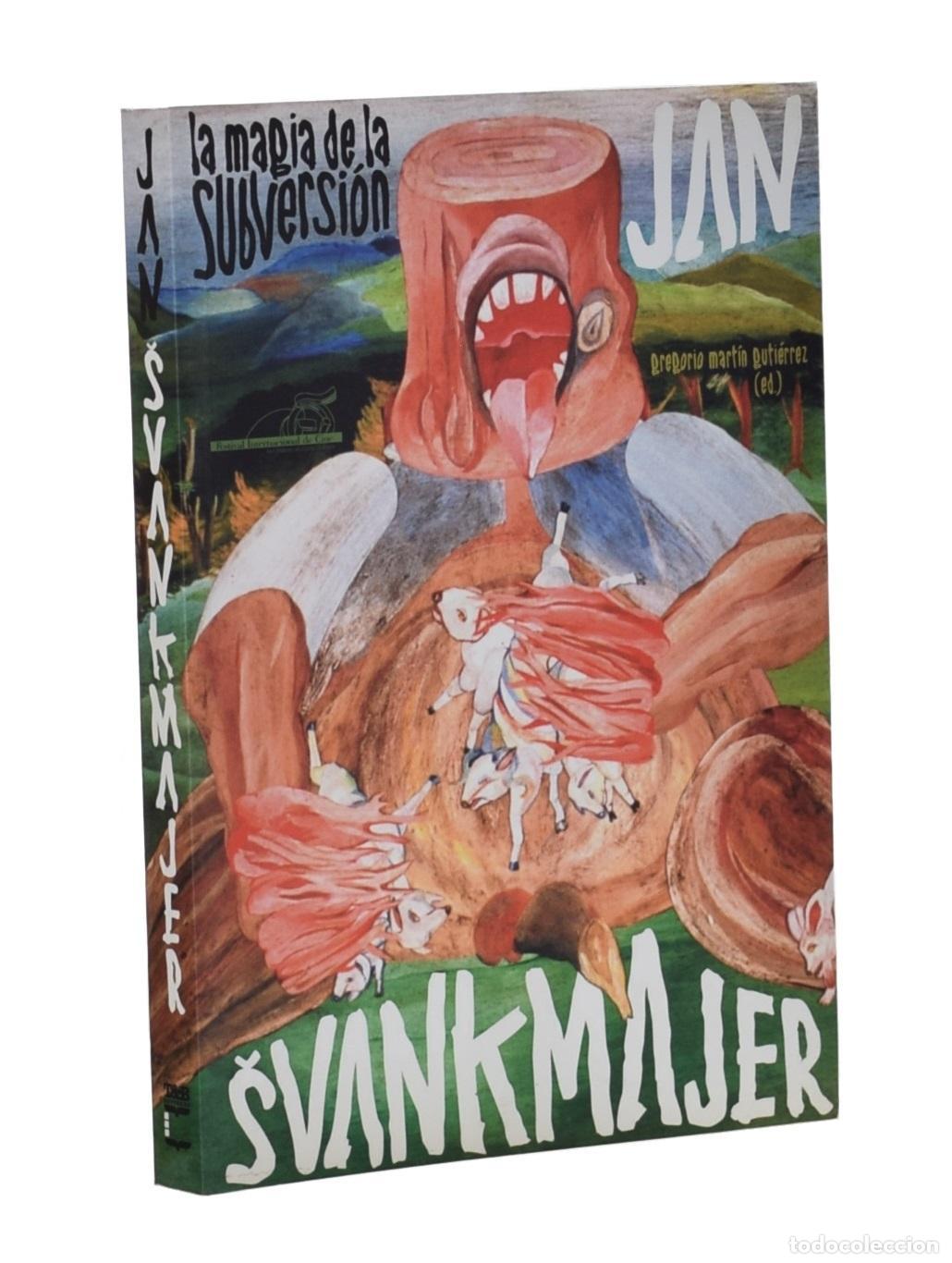 Libros de segunda mano: JAN SVANKMAJER. LA MAGIA DE LA SUBVERSI&Oacute;N - MART&Iacute;N GUTI&Eacute;RREZ, Gregorio (Ed.) - Foto 1