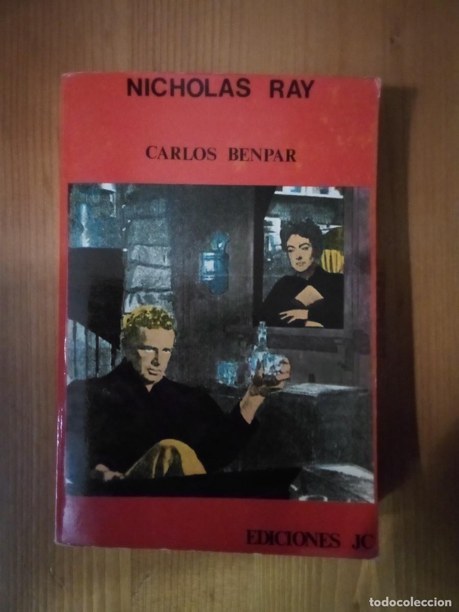 Libros de segunda mano: NICHOLAS RAY, CARLOS BENPAR, EDICIONES JC, CINE - Foto 1