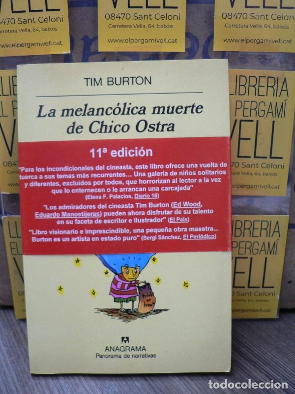 Libros de segunda mano: La melanc&oacute;lica muerte de chico ostra - Burton, Tim - Anagrama - Panorama de Narrativas, 439