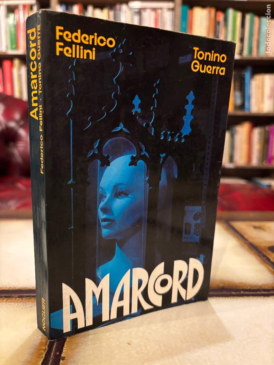 Libros de segunda mano: Amarcord. Federico Fellini. Tonino Guerra. PEDIDO M&Iacute;NIMO 5&euro;