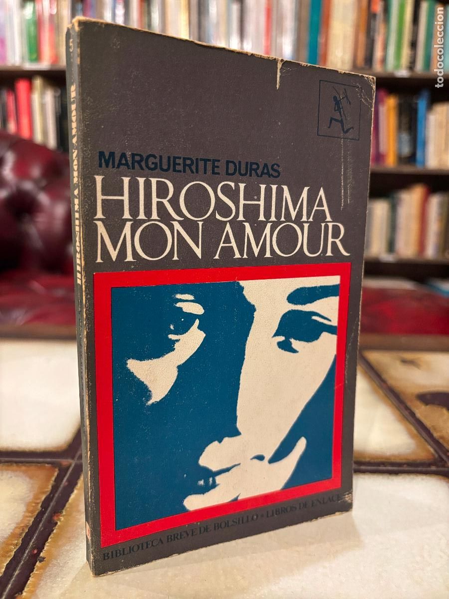 Libros de segunda mano: Hiroshima Mon Amour. Marguerite Duras. PEDIDO M&Iacute;NIMO 5&euro;