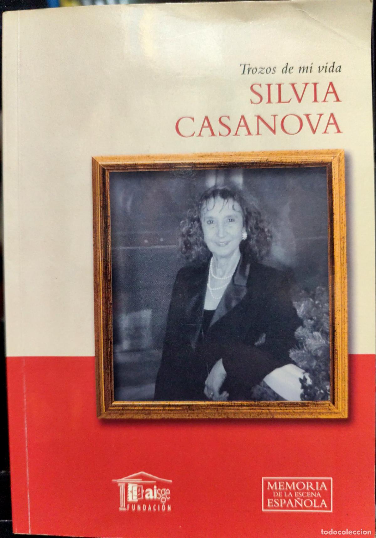 Libros de segunda mano: TROZOS DE MI VIDA. SILVIA CASANOVA (BIOGRAF&Iacute;A ACTRIZ) - Foto 1