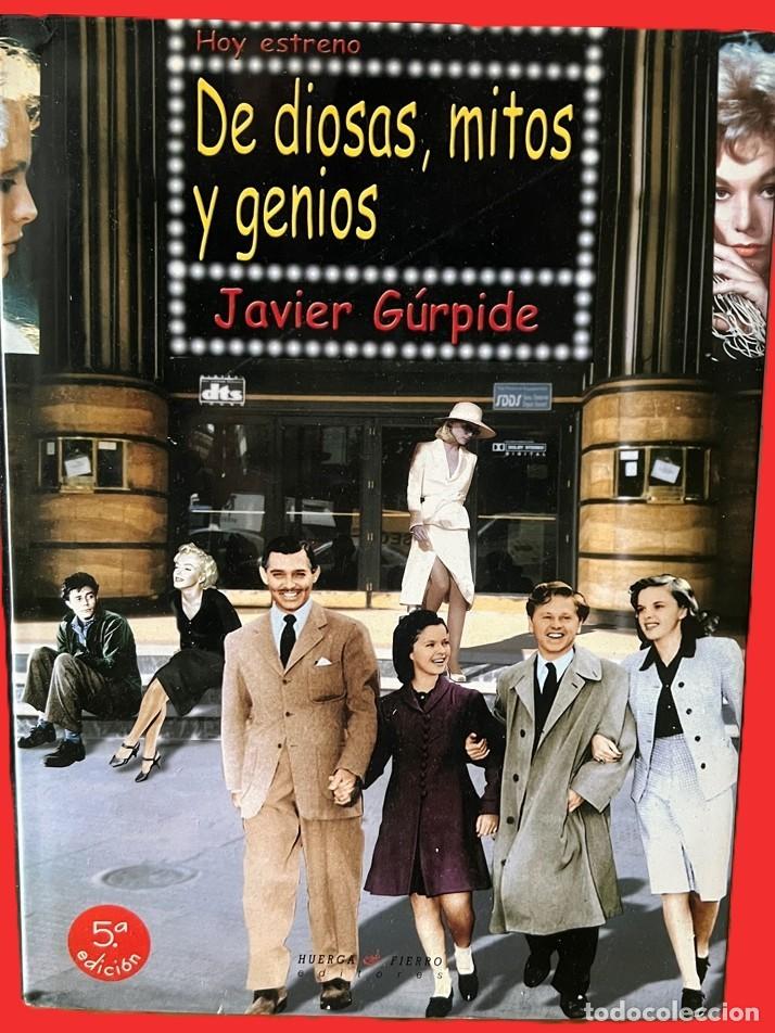 Libros de segunda mano: DE DIOSAS, MITOS Y GENIOS -libro- Javier G&uacute;rpide - 5&ordf; edici&oacute;n - Foto 1