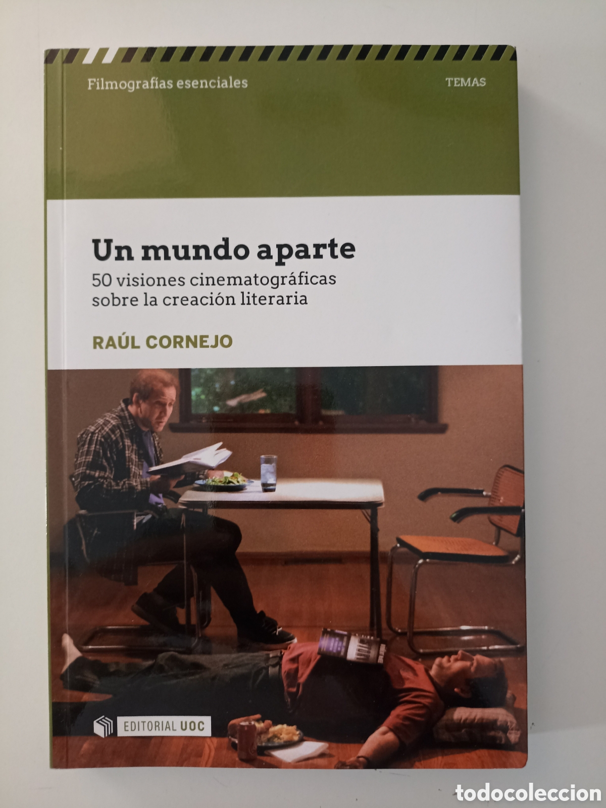 Libros de segunda mano: Ra&uacute;l Cornejo - Un mundo aparte. 50 visiones cinematogr&aacute;ficas sobre la creaci&oacute;n literaria (UOC, 2018)