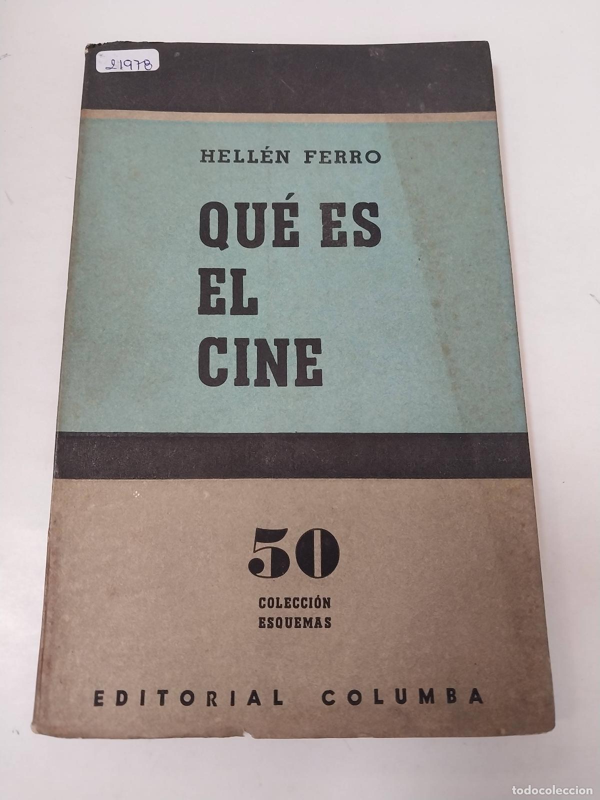 Libros de segunda mano: Qu&eacute; Es El Cine - Hell&eacute;n Ferro - Foto 1