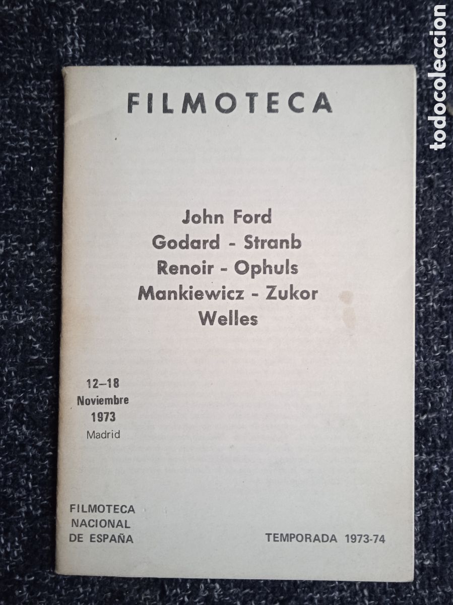 Libros de segunda mano: FILMOTECA. TEMPORADA 1973-74. JOHN FORD. GODARD. STRANB. RENOIR. OPHULS. MANKIEWICZ. ZUKOR. WELLES.