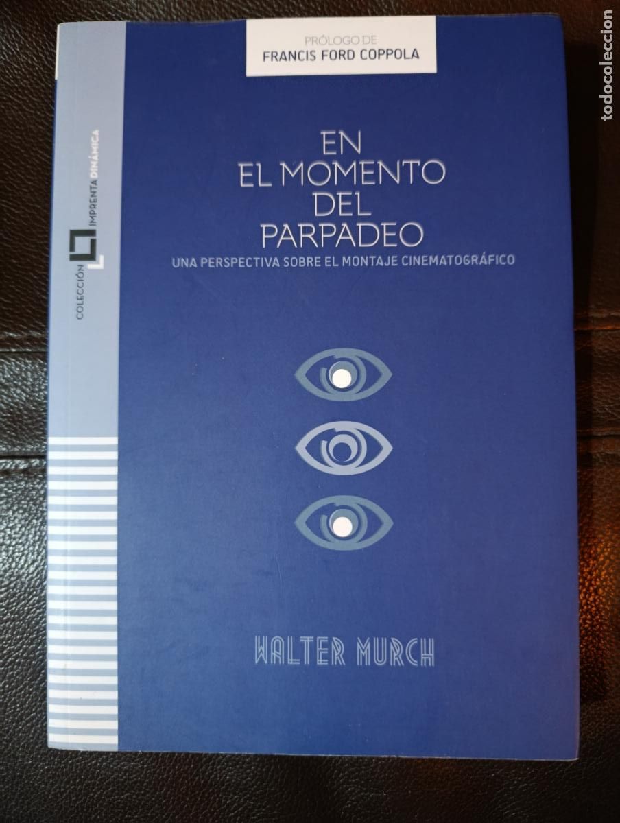 Libros de segunda mano: EN EL MOMENTO DEL PARPADEO WALTER MURCH PROLOGO COPPOLA