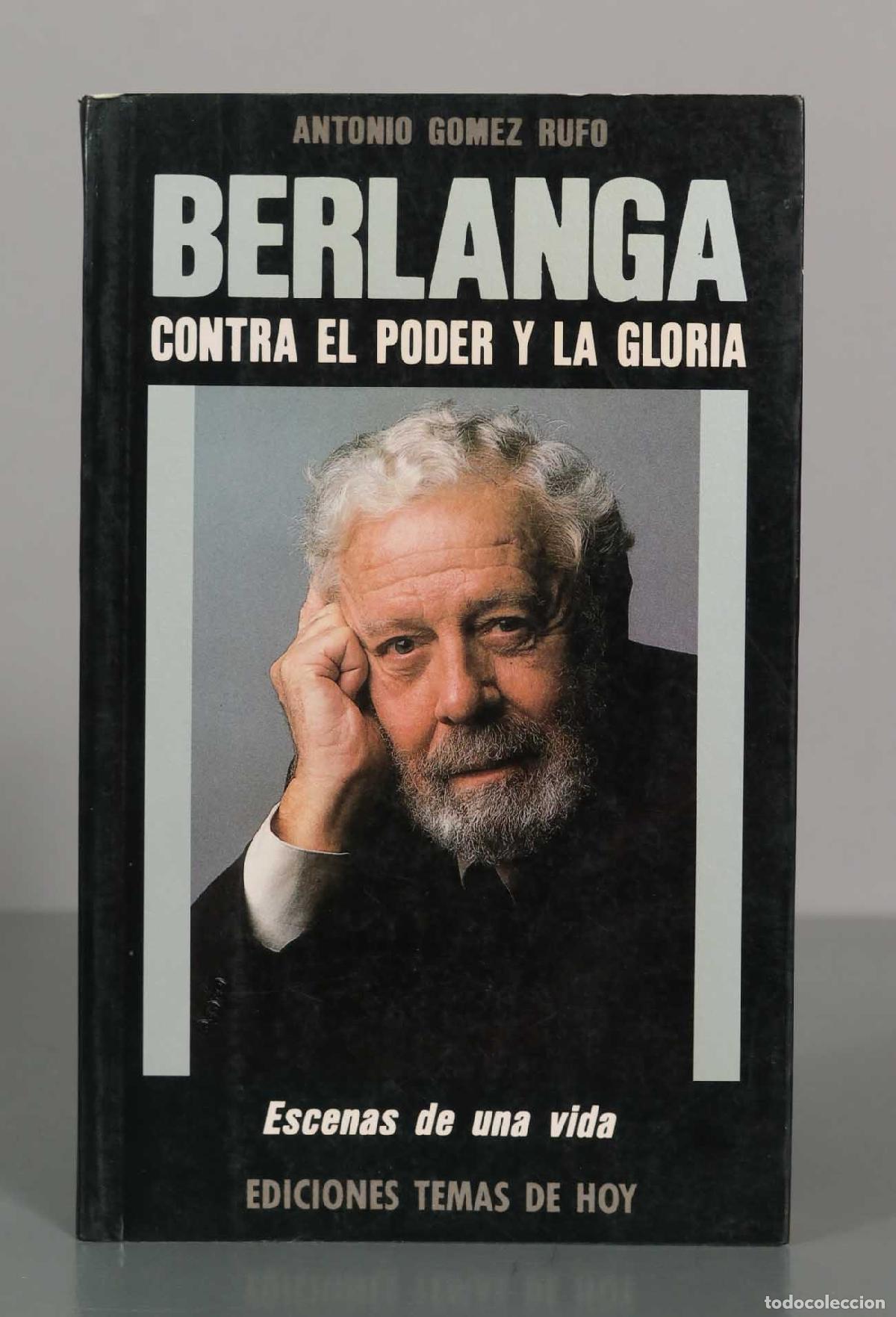 Libros de segunda mano: Berlanga: Contra el poder y la gloria - Antonio G&oacute;mez Rufo - Foto 1