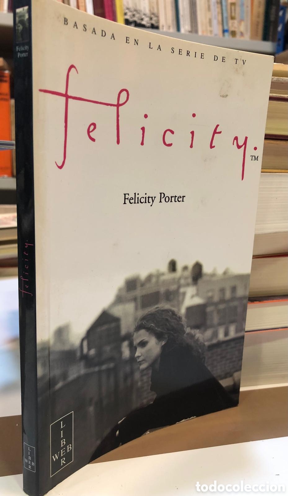 Libros de segunda mano: Felicity - Felicity Porter