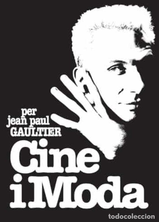 Libros de segunda mano: Cine y moda por Jean Paul Gaultier. Fundaci&oacute;n &rdquo;la Caixa&rdquo;. 2021. La Cinematheque fran&ccedil;aise. 192 p&aacute;gs.