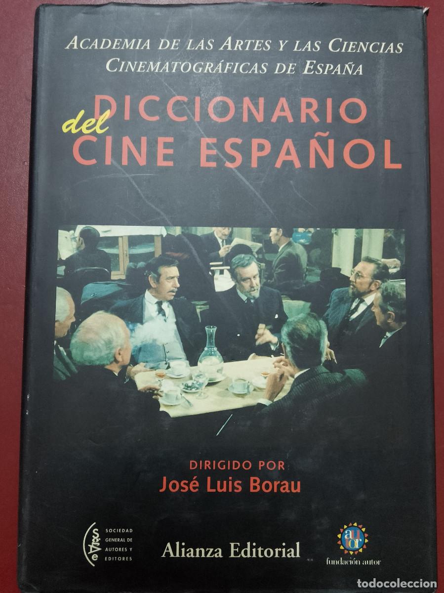Libros de segunda mano: VV.AA. (Jos&eacute; Luis Borau, dir.): Diccionario del cine espa&ntilde;ol (Alianza Editorial. 1998)