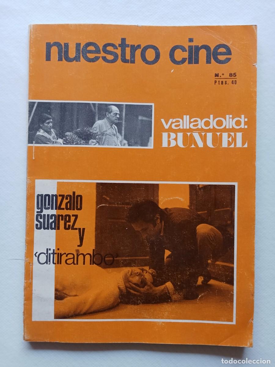 Libros de segunda mano: NUESTRO CINE N&ordm; 85 1969 VALLADOLID BU&Ntilde;UEL GONZALO SUAREZ Y DITIRAMBO CARLOS GARRIDO SIMON BOLIVAR