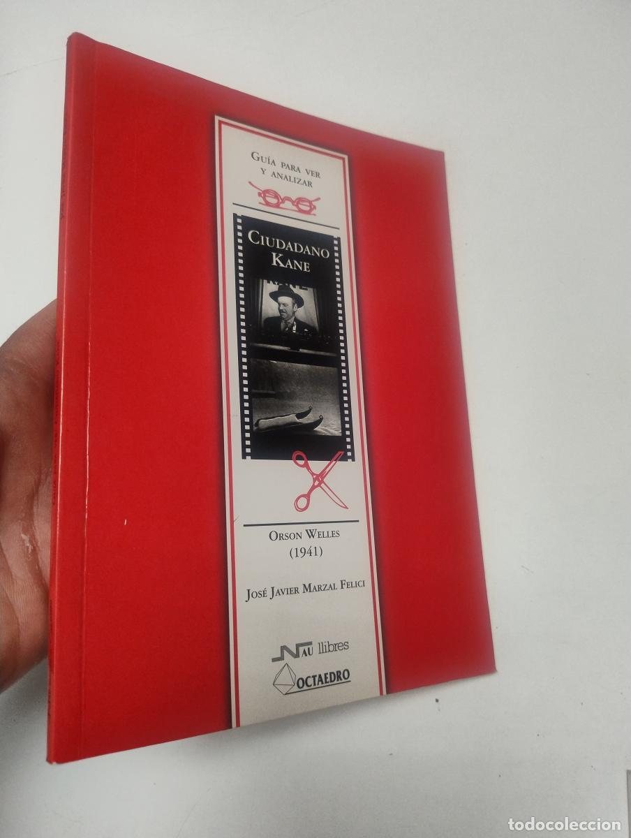 Libros de segunda mano: Gu&iacute;a para ver y analizar: Ciudadano Kane. Orson Welles (1941) - Jos&eacute; Javier Marzal Felici