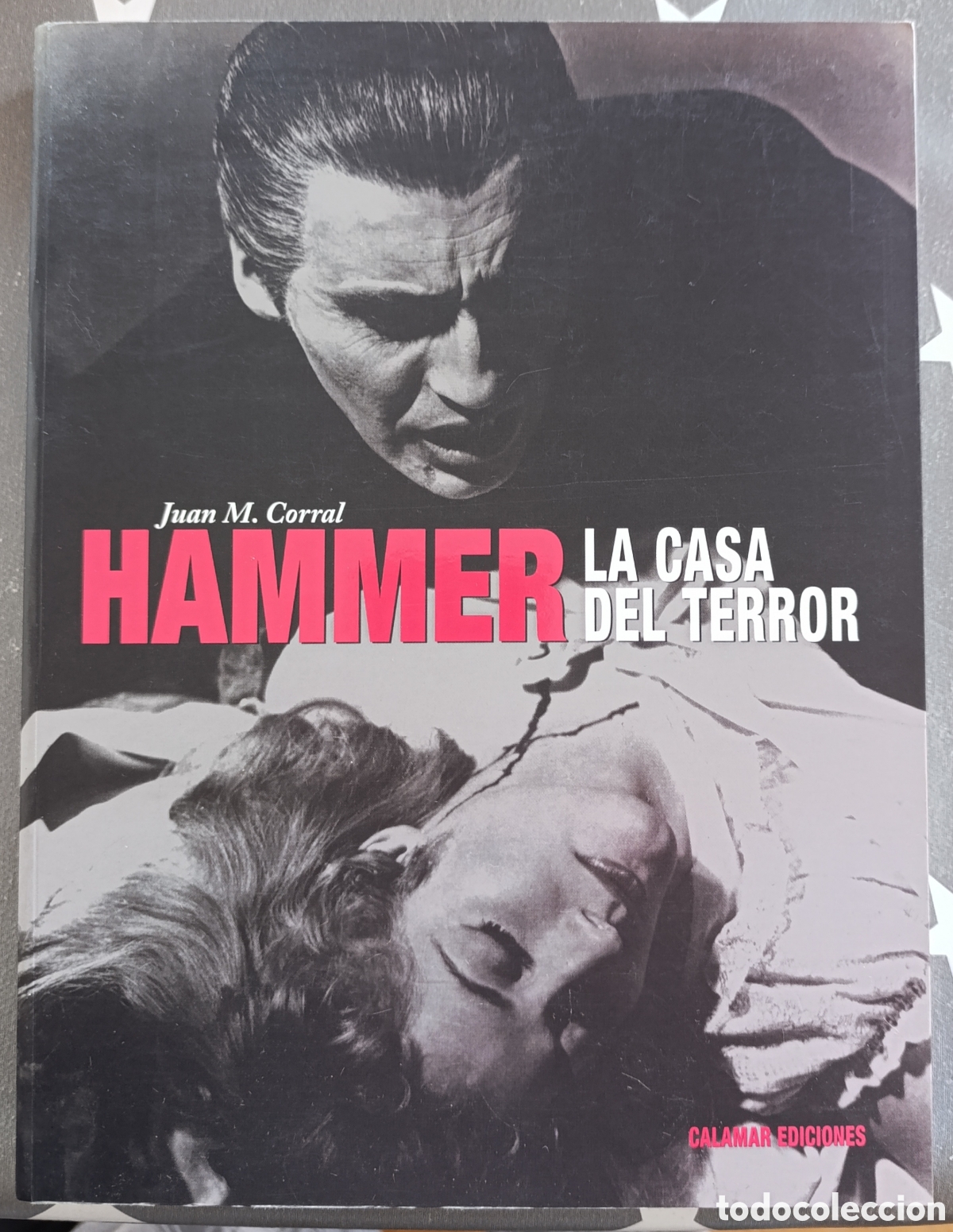 Libros de segunda mano: HAMMER LA CASA DEL TERROR CORRAL, JUAN M. CALAMAR, 2003 DESCATALOGADO COMO NUEVO