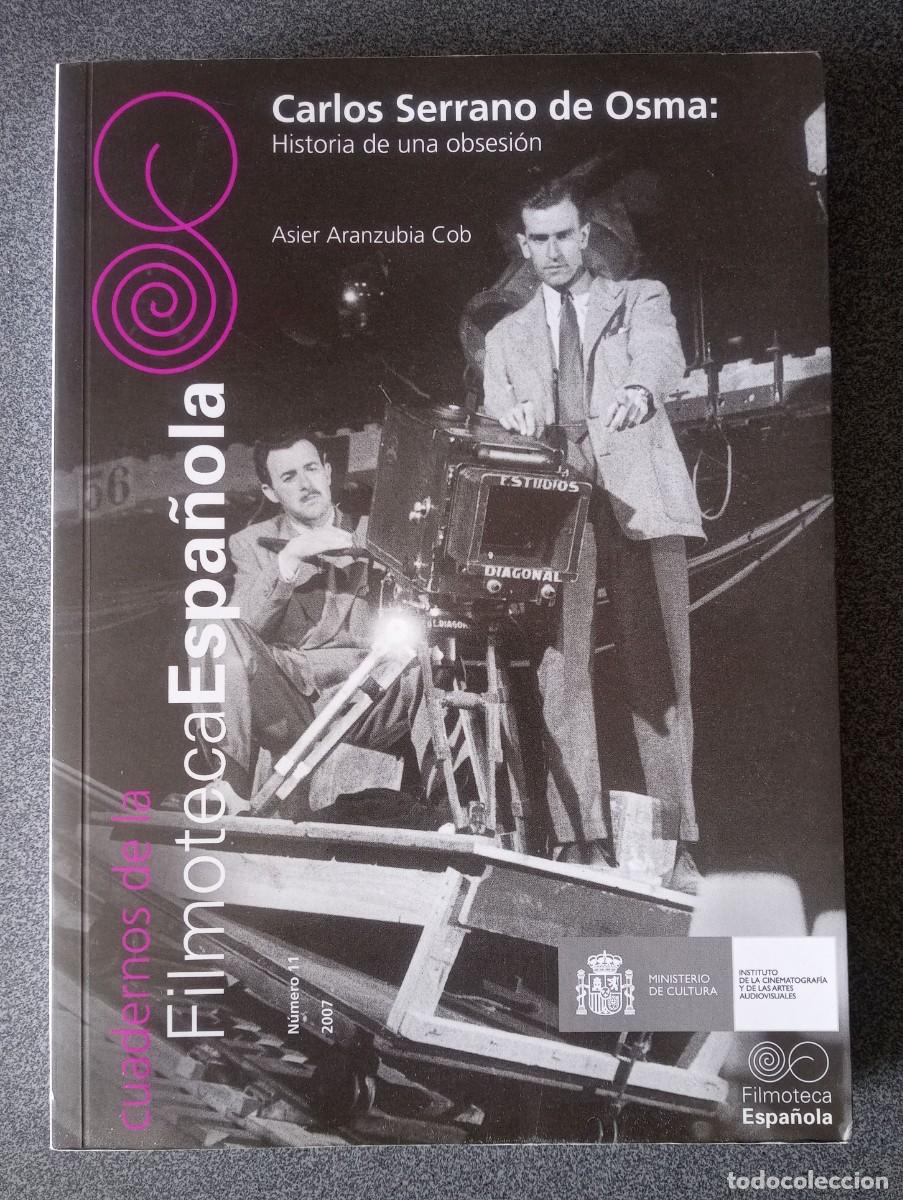 Libros de segunda mano: Cuadernos De La Filmoteca Espa&ntilde;ola Carlos Serrano De Osma Asier Aranzubia Cob
