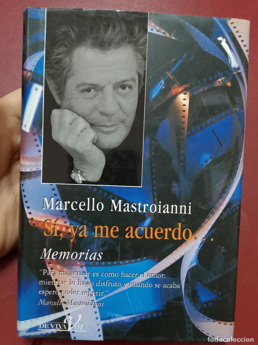 Libros de segunda mano: Marcello Mastroianni: S&iacute;, ya me acuerdo. Memorias (Ediciones B. 1997)