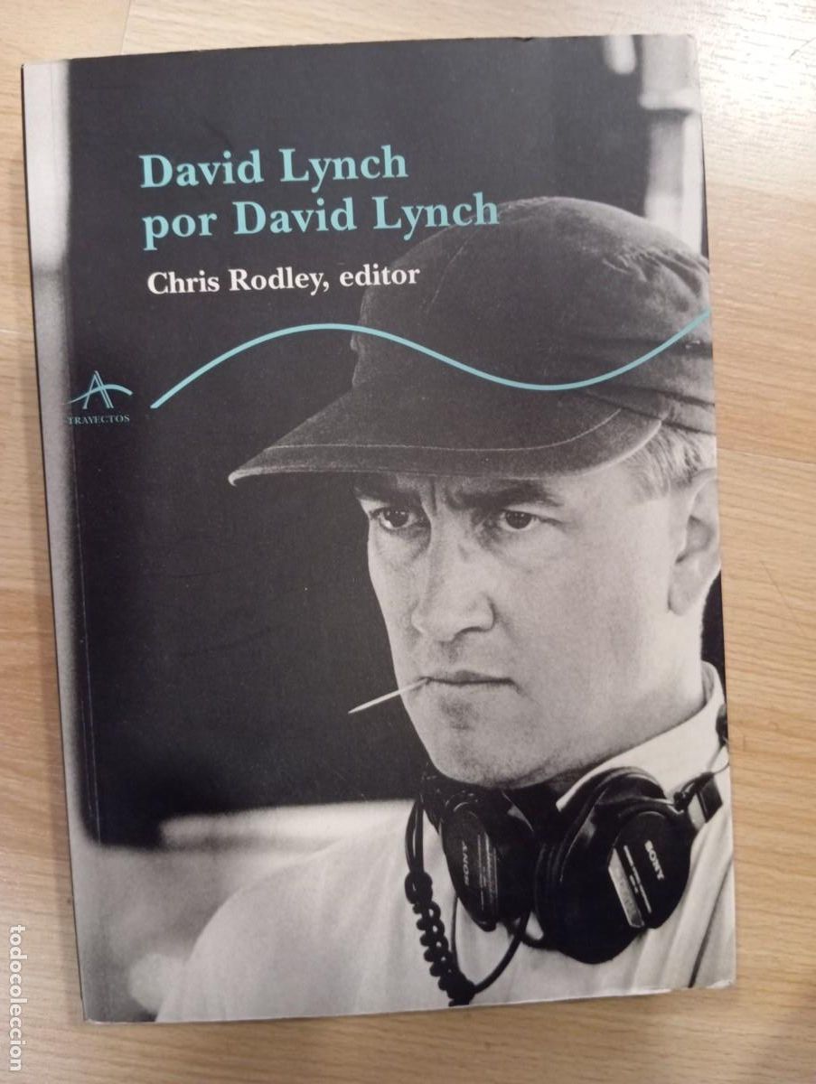 Libros de segunda mano: 'David Lynch por David Lynch'. Chris Rodley, editor.