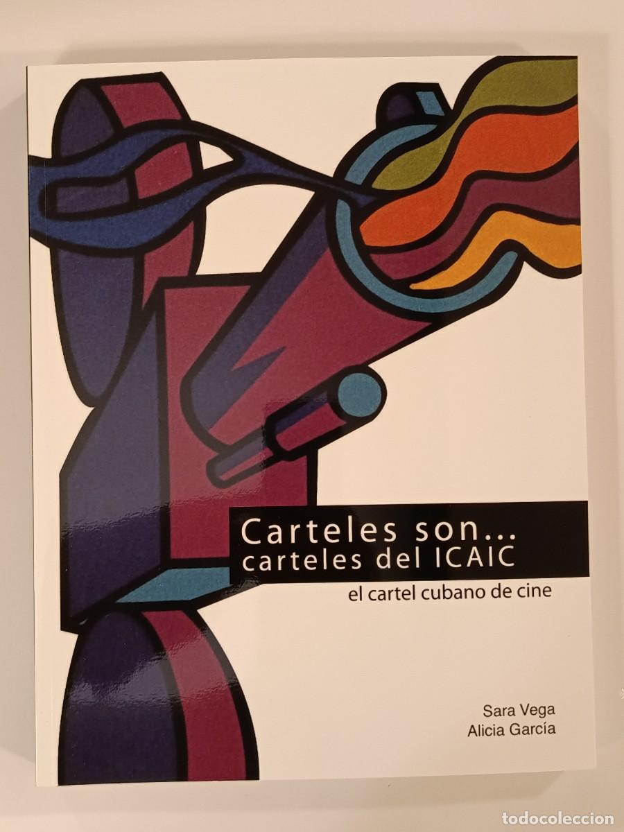 Libros de segunda mano: EL CARTEL CUBANO DE CINE. CARTELES SON... CARTELES DEL ICAIC. DIPUTACI&Oacute;N DE C&Oacute;RDOBA. 2011