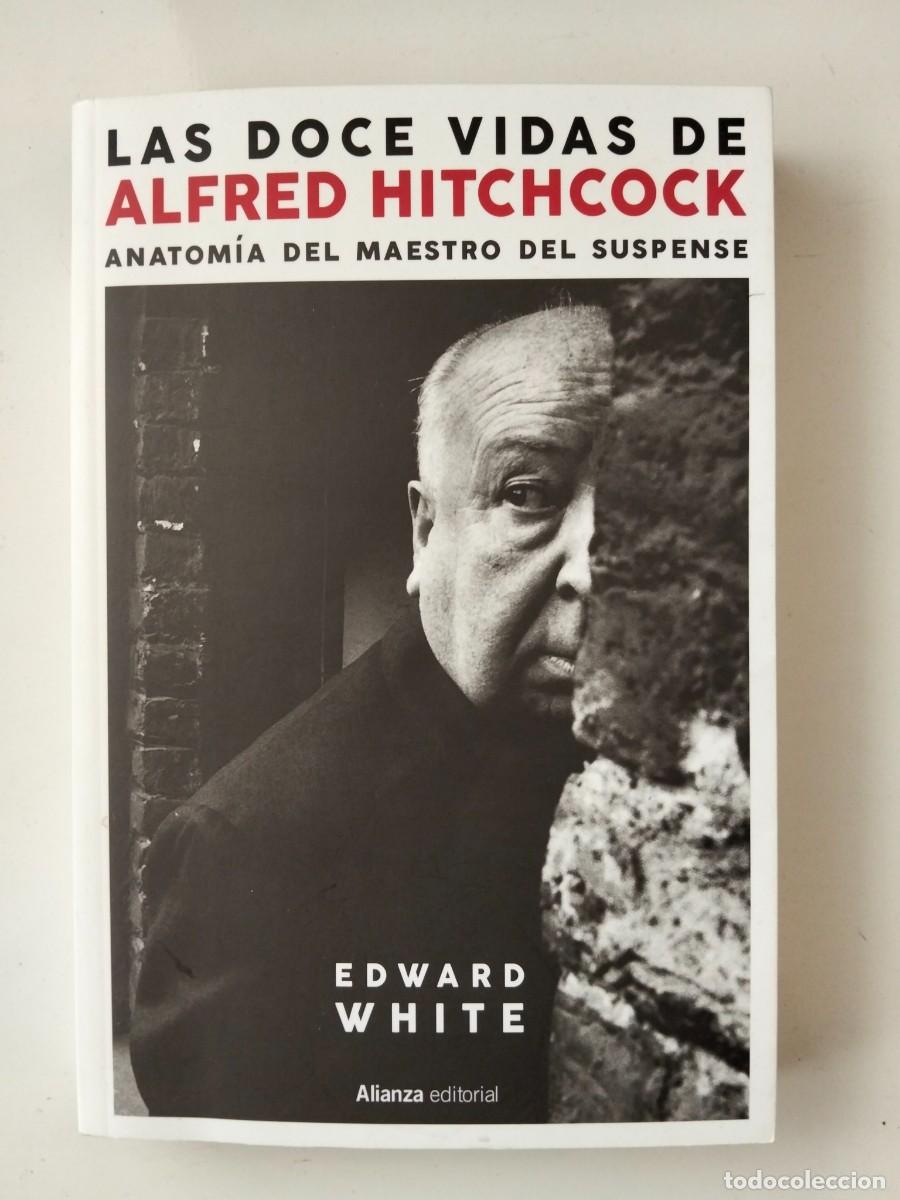 Libros de segunda mano: Las doce vidas de Alfred Hitchcock [Edward White]