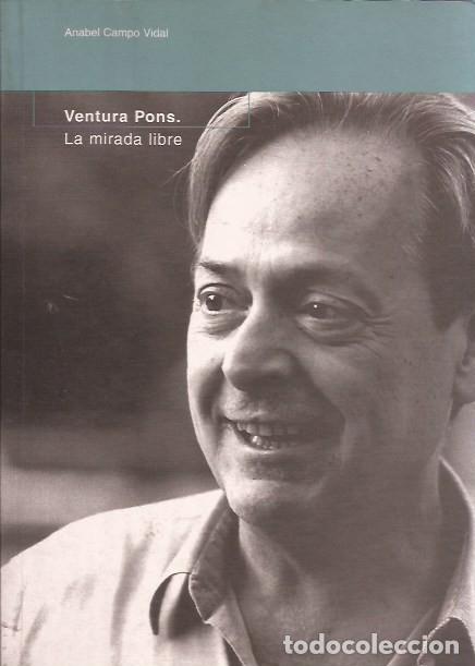 Libros de segunda mano: LIBRO DE CINE VENTURA PONS LA MIRADA LIBRE ANABEL CAMPO VIDAL