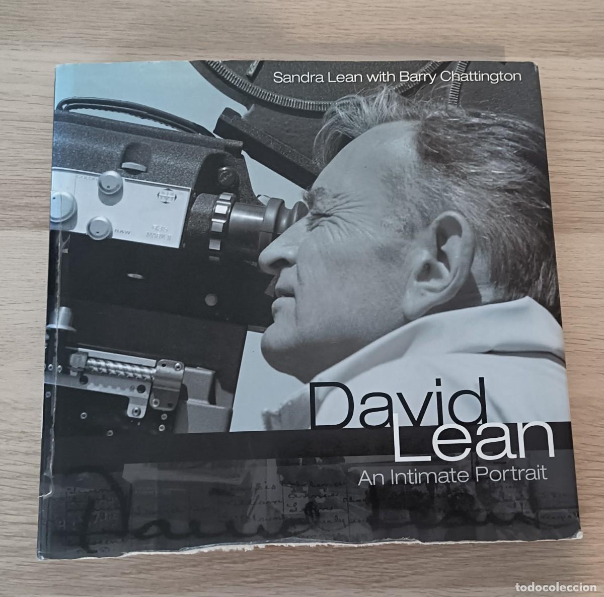 Libros de segunda mano: DAVID LEAN, An Intimate Portrait, Un Retrato &iacute;ntimo, Biograf&iacute;a Gr&aacute;fica, CINE