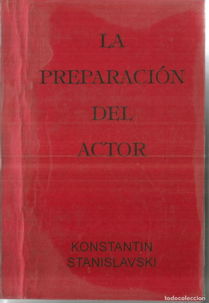 Libros de segunda mano: KONTANTIN STANISLAWVSKI. LA PREPARACION DEL ACTOR. - Foto 1