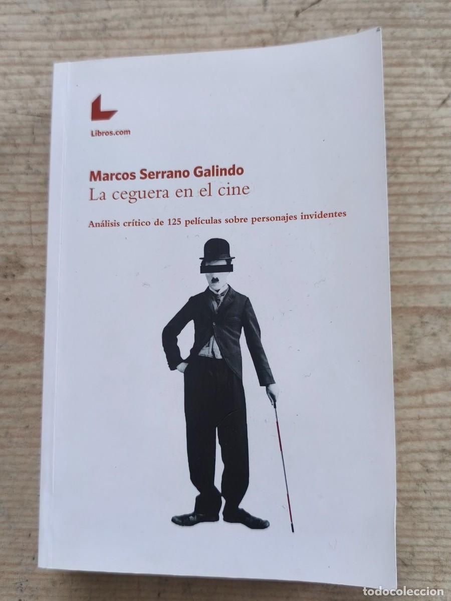 Libros de segunda mano: La ceguera en el cine - Marcos Serrano Galindo 2016 - Libros.com