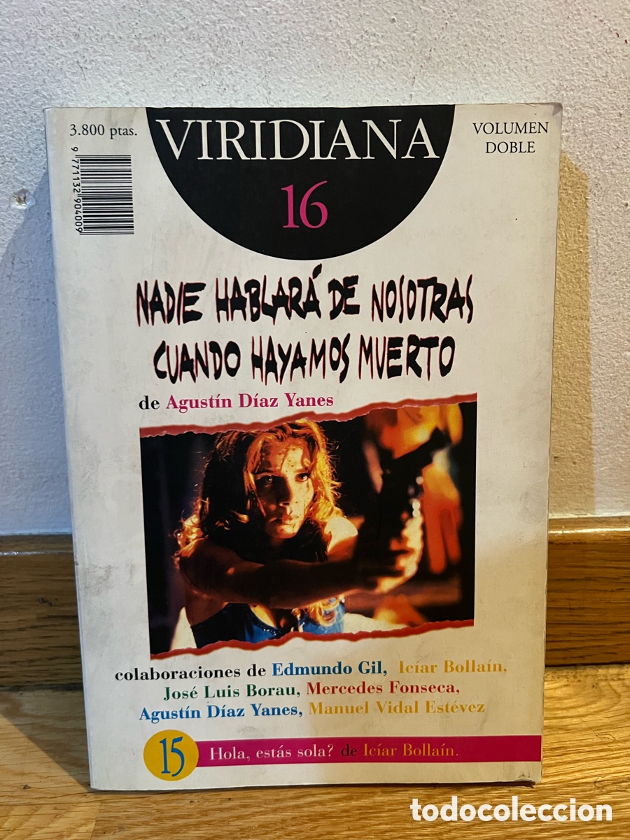 Libros de segunda mano: Viridiana n&uacute;mero 15 y 16 Nadie hablar&aacute; de nosotras cuando hayamos muerto Hola, est&aacute;s sola?