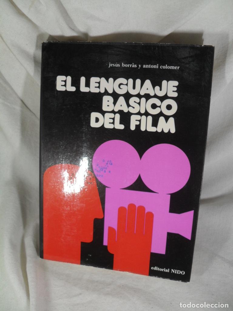 Libros de segunda mano: EL LENGUAJE BASICO DEL FILM - JESUS BORRAS -- ANTONI COLOMER