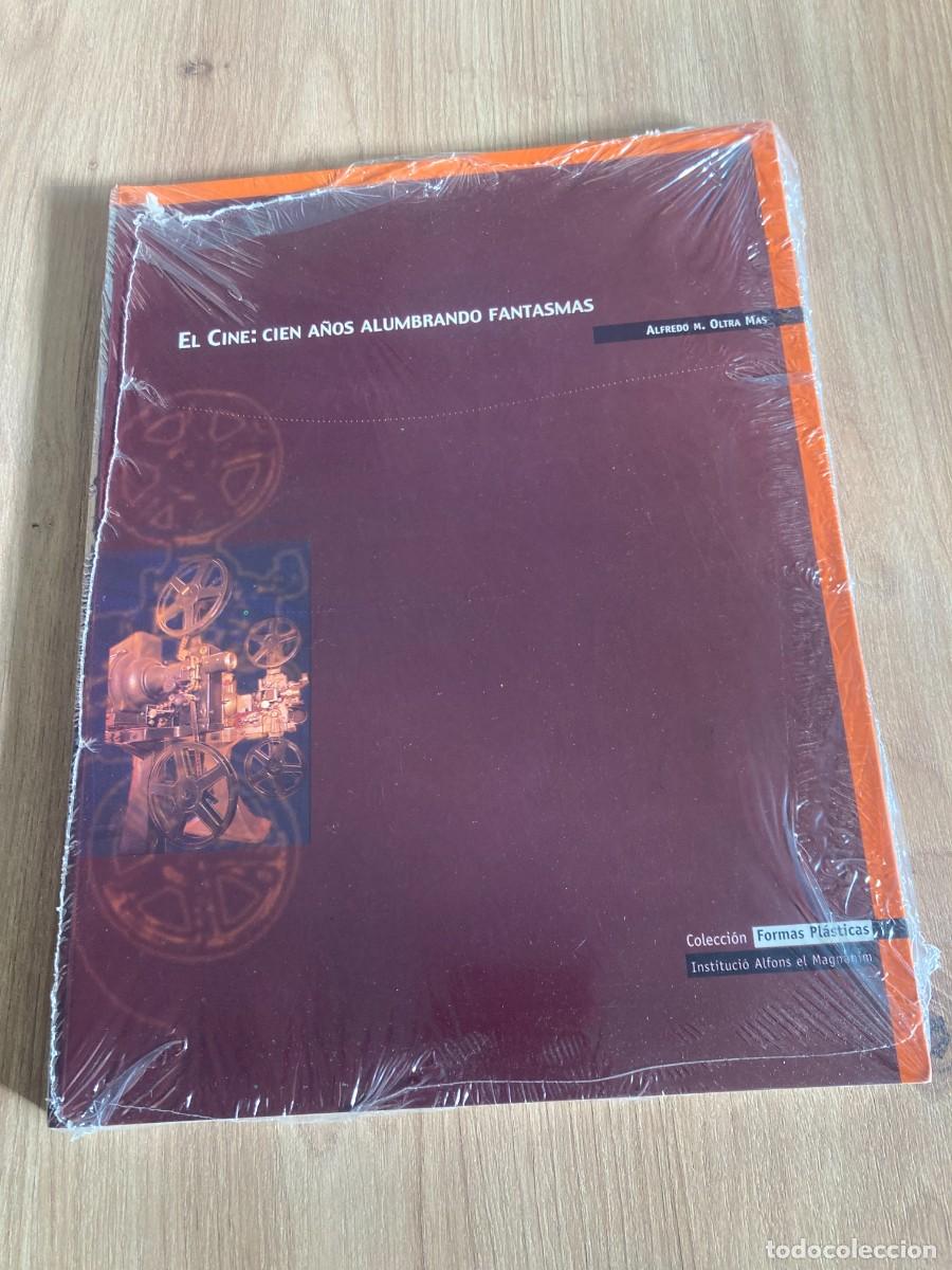 Libros de segunda mano: El cine cien a&ntilde;os alumbrando fantasmas Alfredo M. Oltra Mas