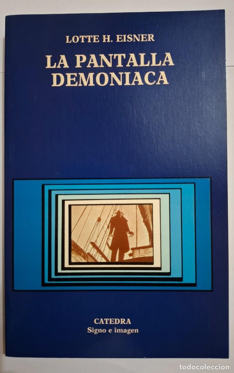 Libros de segunda mano: LOTTE H. EISNER: LA PANTALLA DEMONIACA