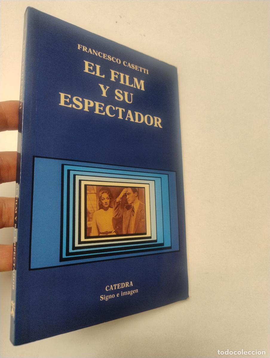 Libros de segunda mano: El film y su espectador - Casetti, Francesco