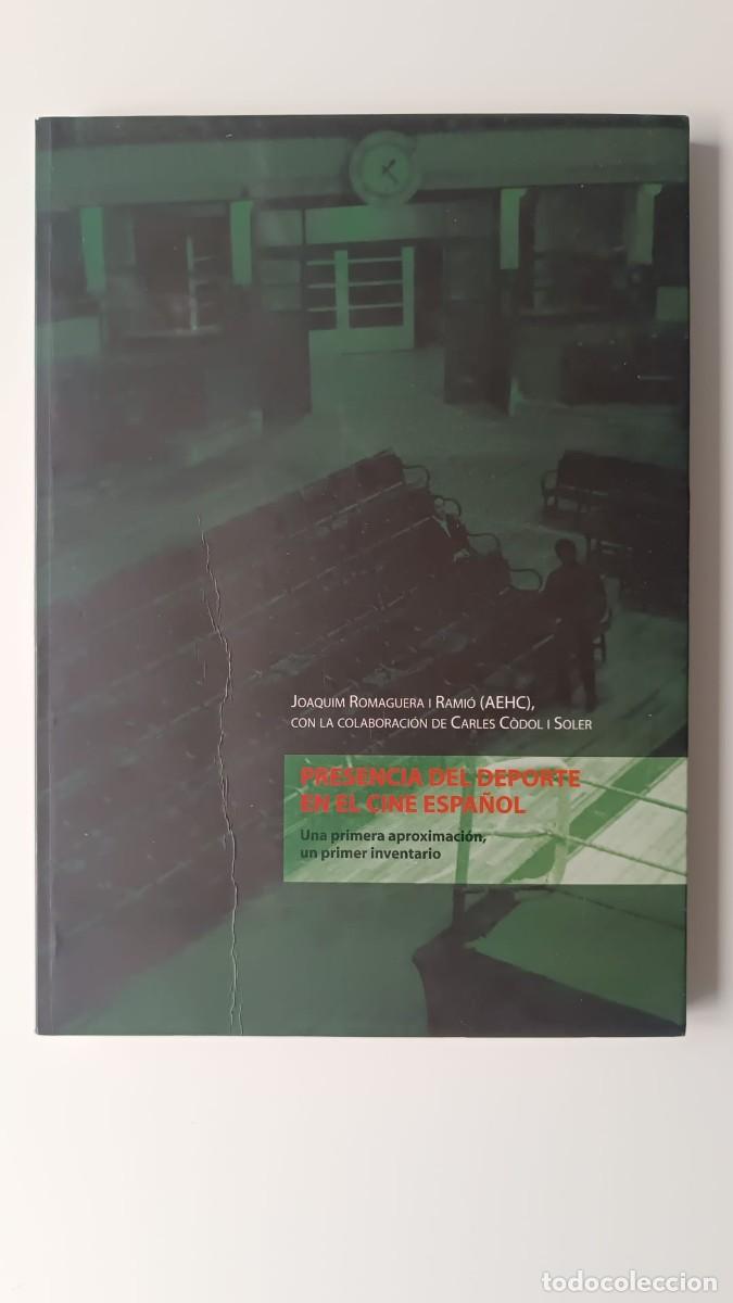 Libros de segunda mano: Presencia del deporte en el cine espa&ntilde;ol - Joaquim Romaguera i Rami&oacute;