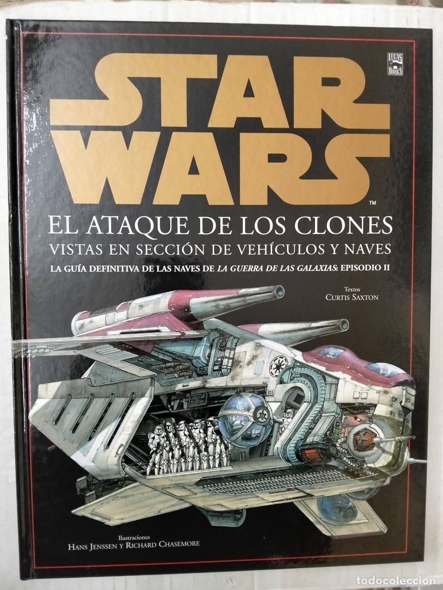 Libros de segunda mano: STAR WARS: EL ATAQUE DE LOS CLONES. VISTAS EN SECCI&Oacute;N DE VEH&Iacute;CULOS Y NAVES