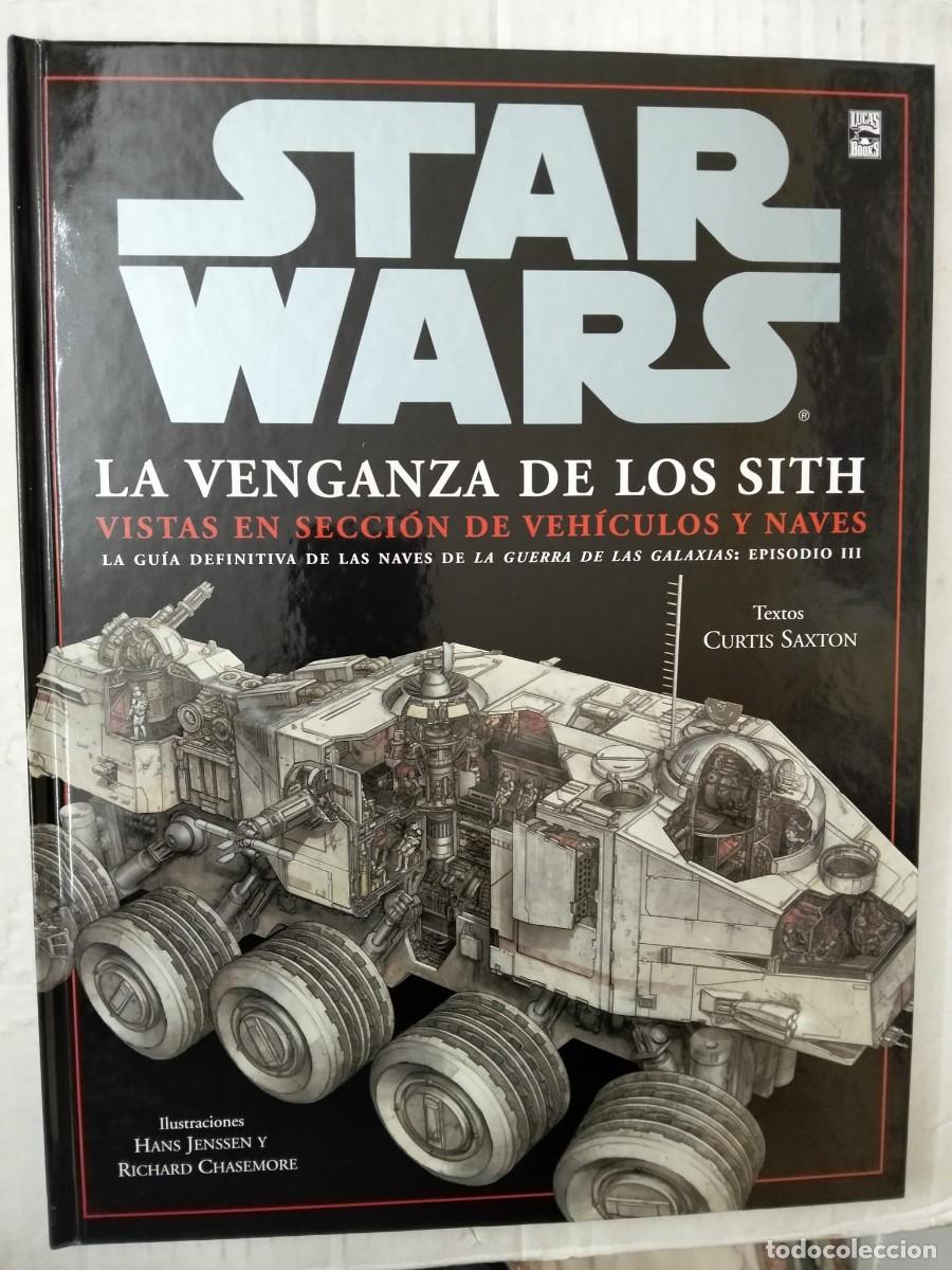 Libros de segunda mano: STAR WARS: LA VENGANZA DE LOS SITH. VISTAS EN SECCI&Oacute;N DE VEH&Iacute;CULOS Y NAVES