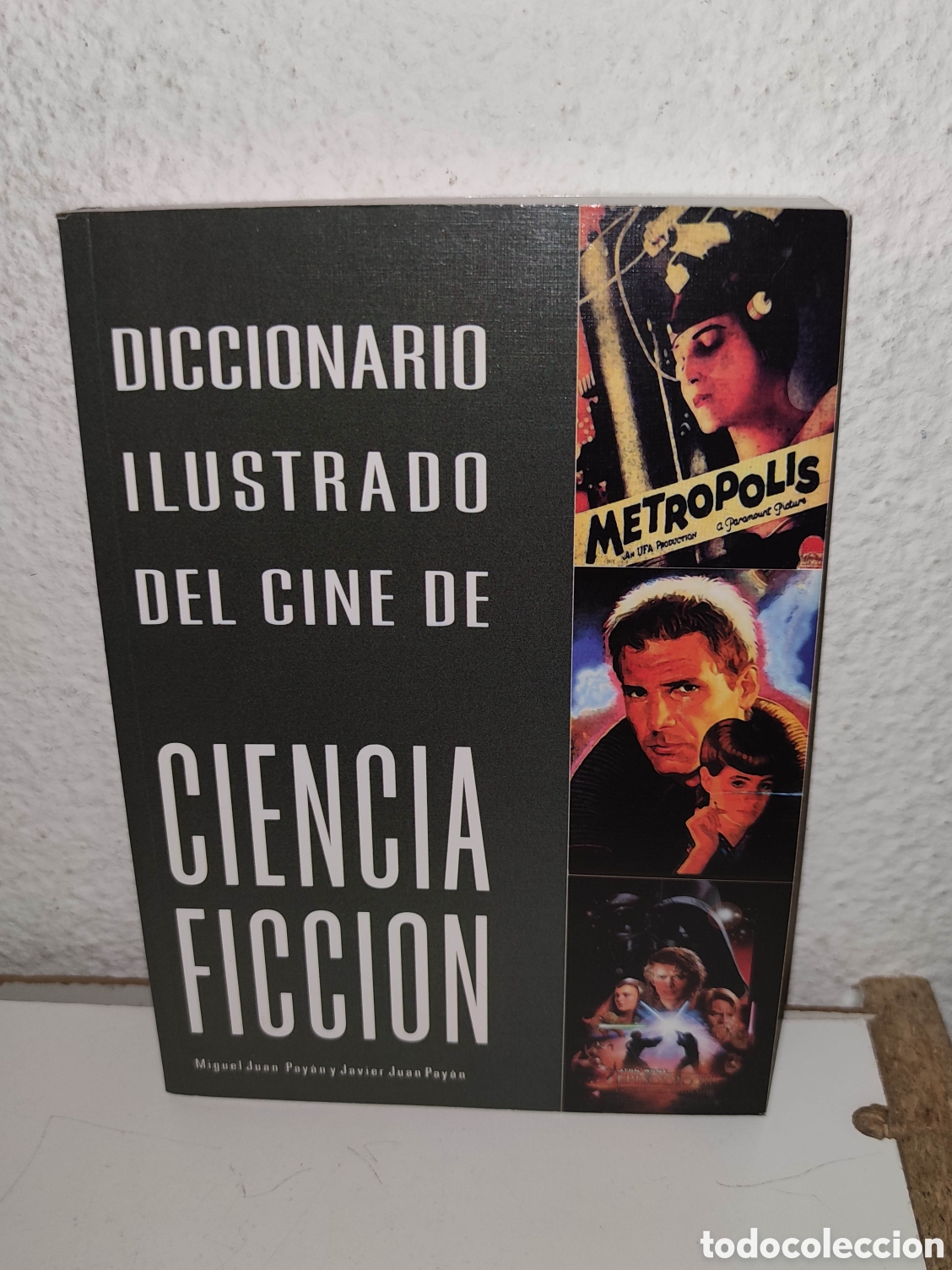 Second hand books: Libro - DICCIONARIO ILUSTRADO DEL CINE DE CIENCIA FICCI&Oacute;N, MIGUEL JUAN PAY&Aacute;N Y JAVIER JUAN PAY&Aacute;N