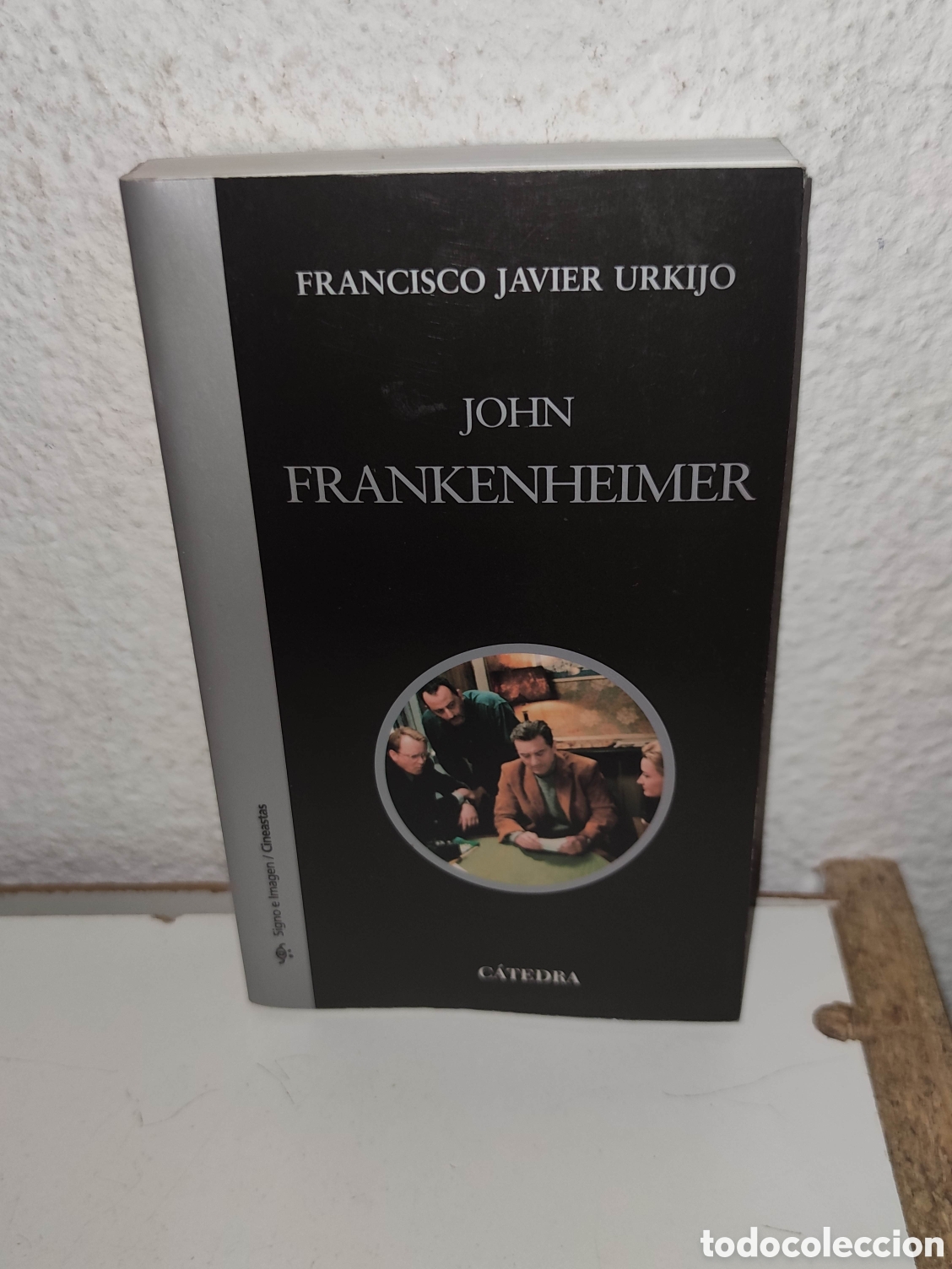 Libros de segunda mano: Libro - John Frankenheimer - Francisco Javier Urkijo - Catedra, signo e imagen / Cineastas