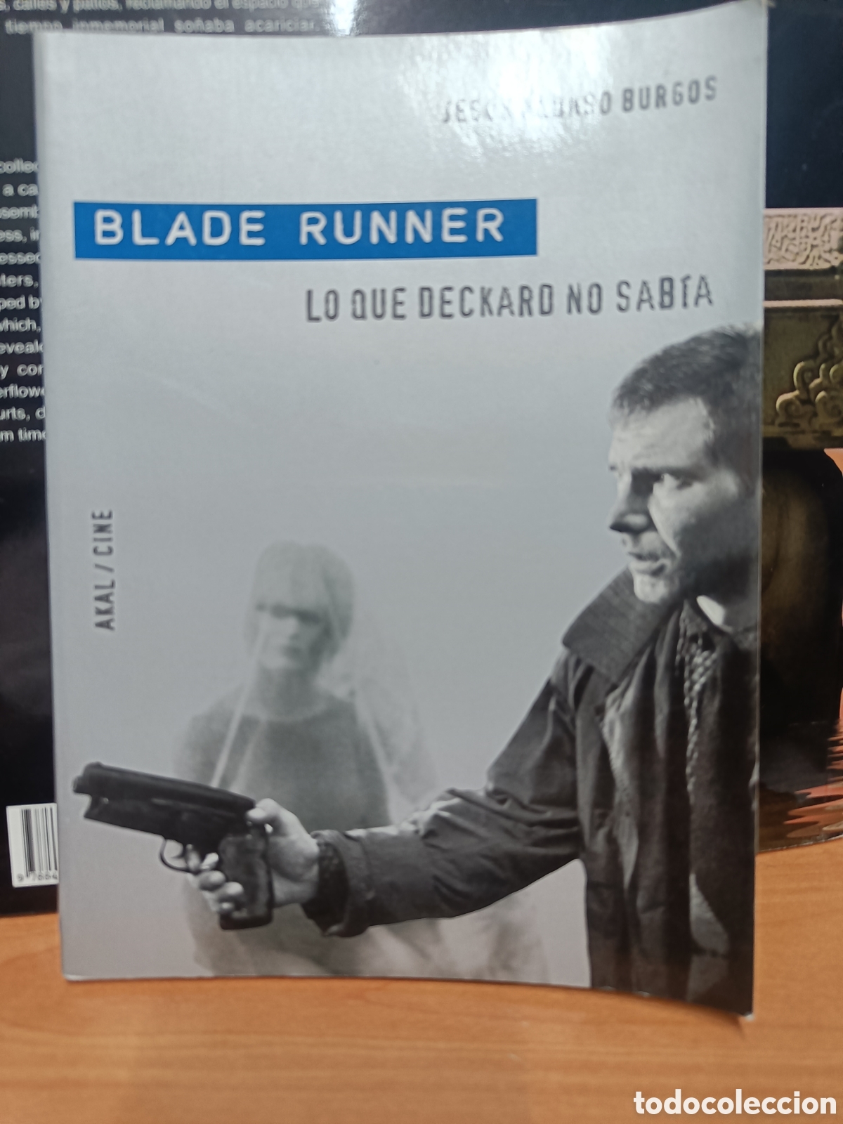 Libros de segunda mano: BLADE RUNNER. LO QUE DECKARD NO SAB&Iacute;A. JES&Uacute;S ALONSO BURGOS.