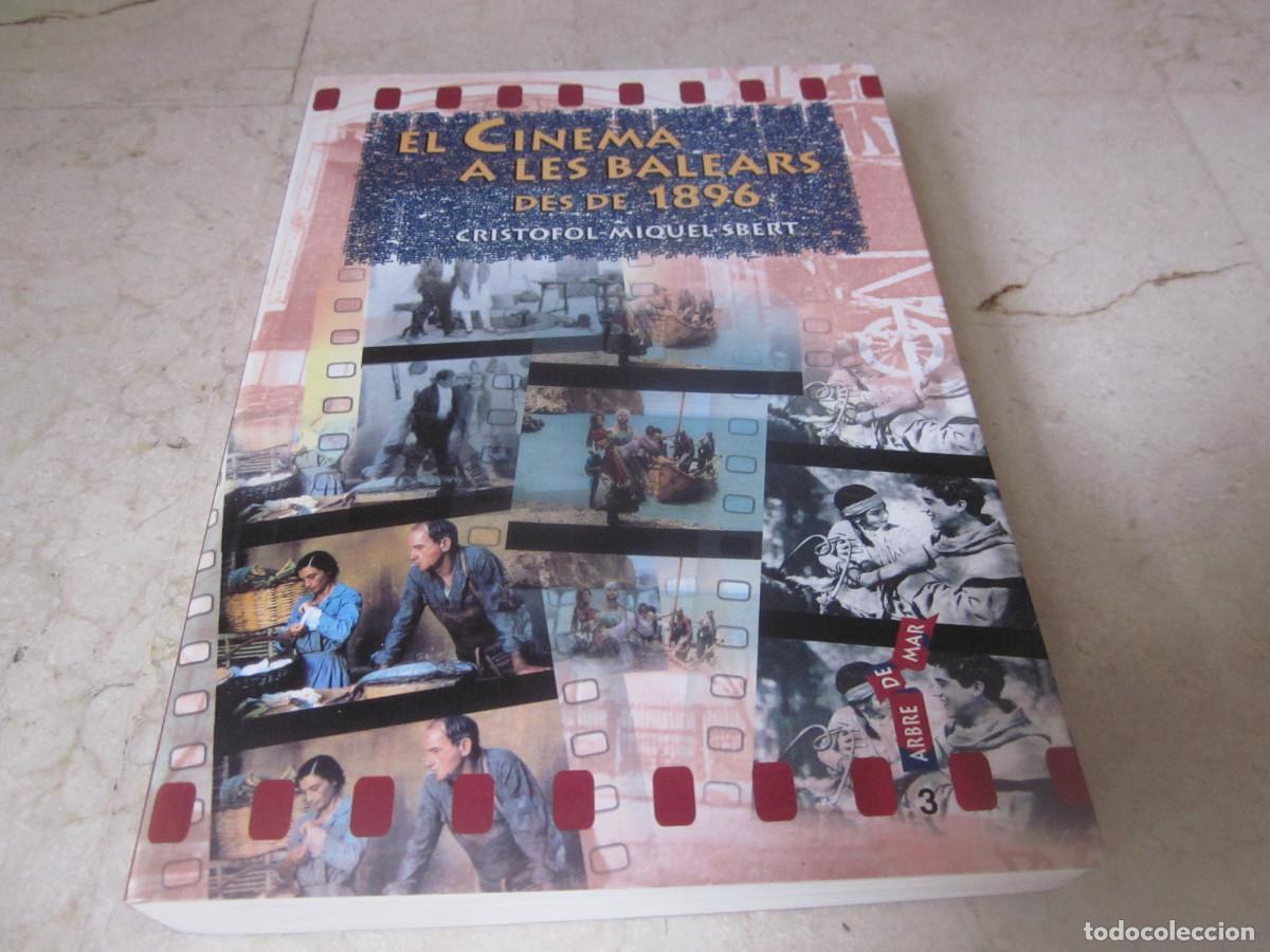 Libros de segunda mano: CRISTOFOL-MIQUEL SBERT - EL CINEMA A LES BALEARS DES DE 1896 - DOCUMENTA BALEAR 2001