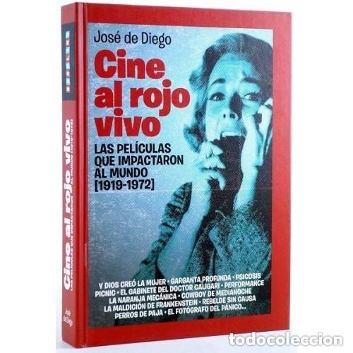 Libros de segunda mano: CINE AL ROJO VIVO. Las pel&iacute;culas que impactaron al mundo (1919-1972). Jos&eacute; de Diego. Bookland 2011