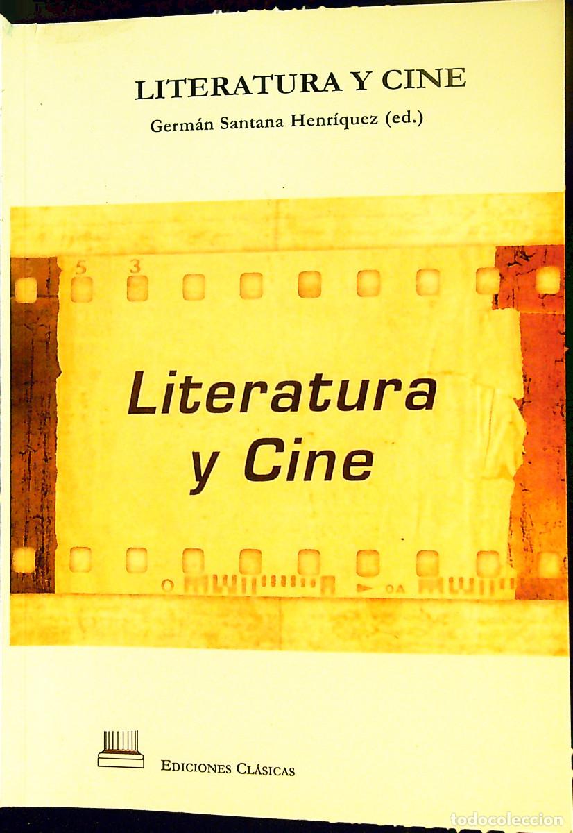 Libros de segunda mano: LITERATURA Y CINE - GERM&Aacute;N SANTANA HENR&Iacute;QUEZ (ED.) - 2012