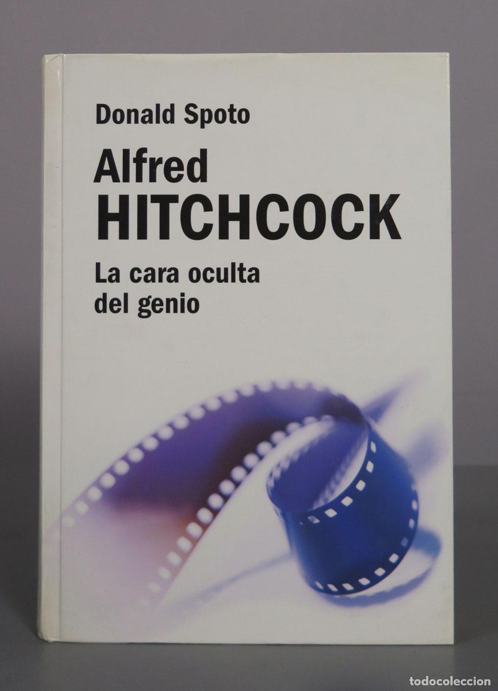 Libros de segunda mano: Alfred Hitchcock: La cara oculta del genio - Donald Spoto - RBA
