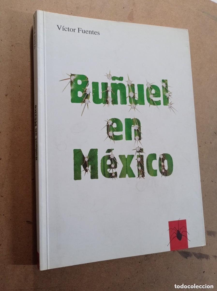 Libros de segunda mano: BU&Ntilde;UEL EN M&Eacute;XICO: ILUMINACIONES SOBRE UNA PANTALLA POBRE. V&iacute;ctor FUENTES. IET 1993. VER +++