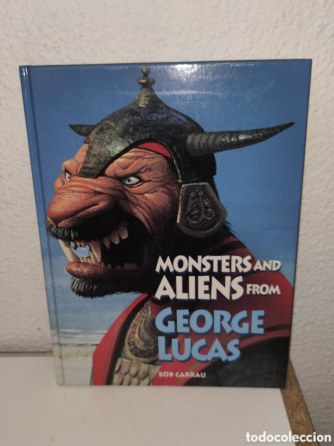 Libros de segunda mano: Libro - Monsters and aliens from George Lucas - Bob Carrau - Star Wars - Tapa dura, en ingles