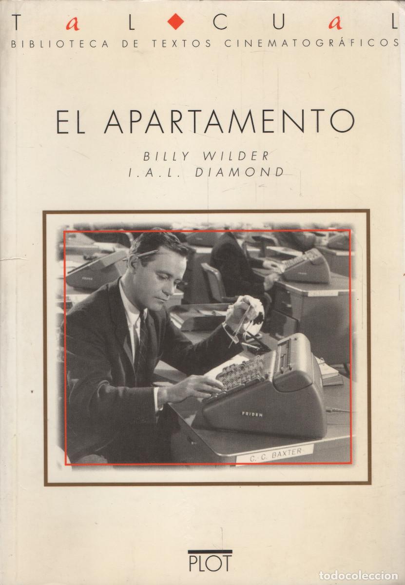 Libros de segunda mano: El apartamento. Billy Wilder/I.A.L. Diamond. Plot. 1998.