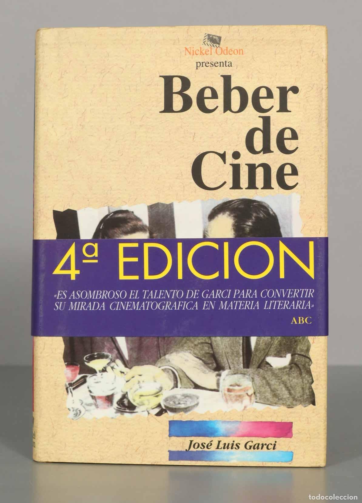 Libros de segunda mano: Beber de Cine. Jos&eacute; Luis Garci. - Foto 1