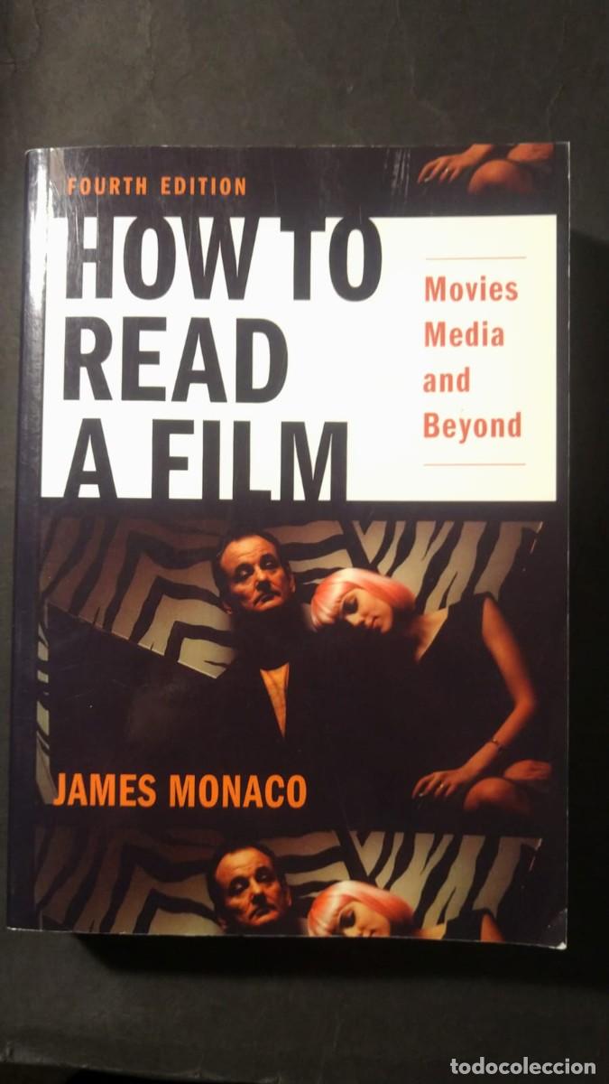Libros de segunda mano: HOW TO READ A FILM. MOVIES MEDIA AND BEYOND -JAMES MONACO