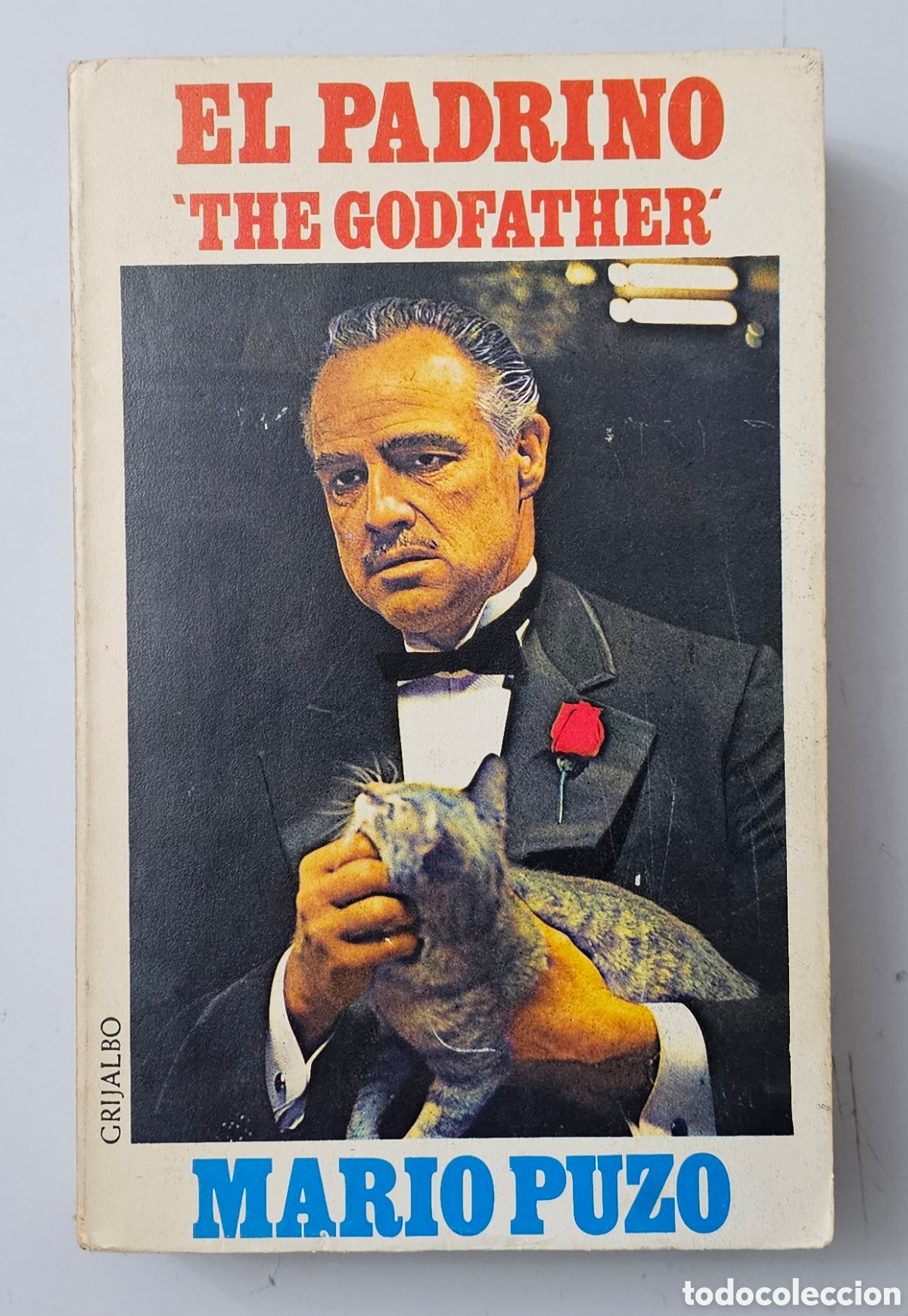 Libros de segunda mano: LIBRO NOVELA EL PADRINO THE GODFATHER (Espa&ntilde;a - Grijalbo - 1972) MUY BUEN ESTADO